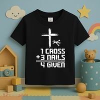 Funny Christian Cross Faith 1 Cross 3 Nails 4 Given Toddler T-Shirt thumb 3