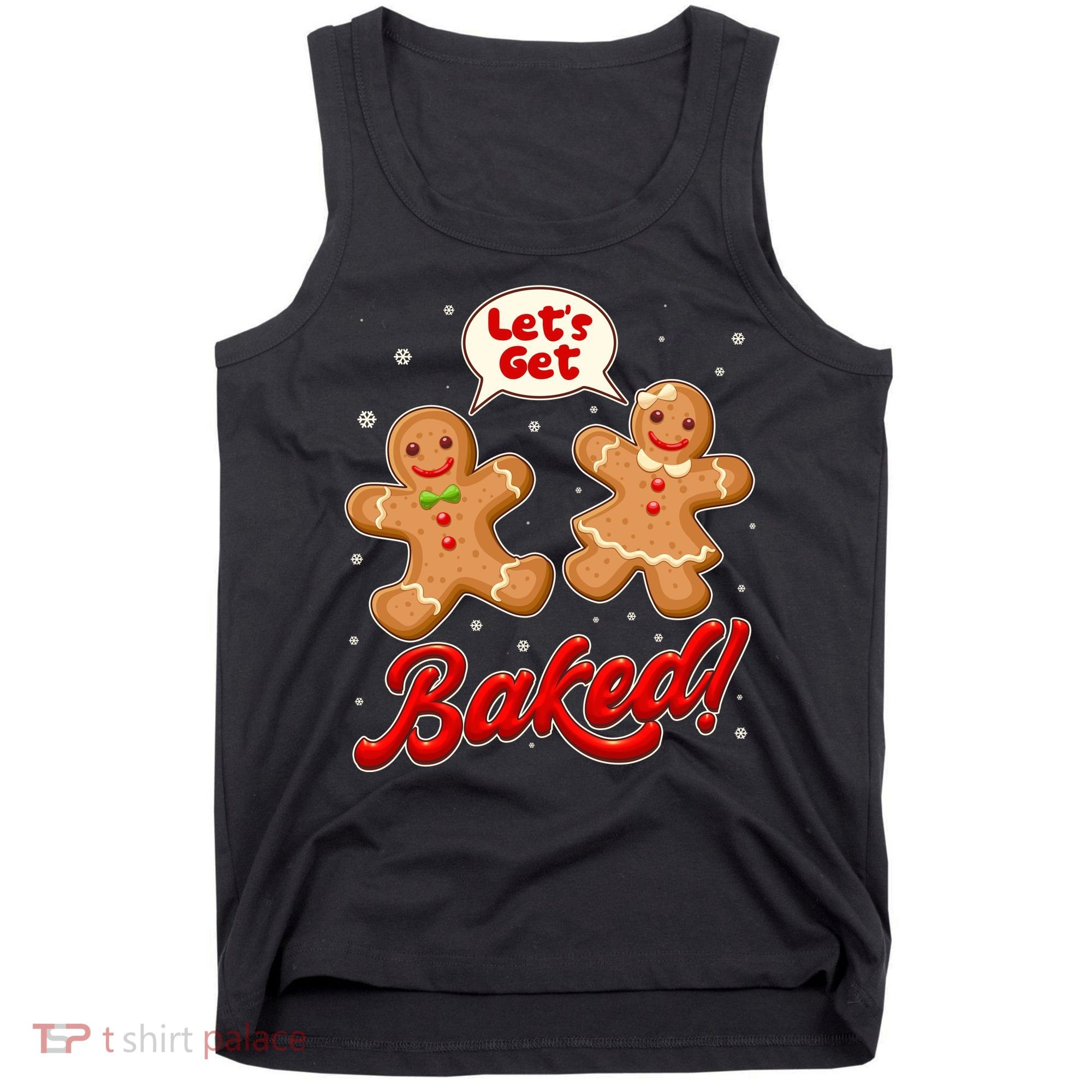 Funny Cute Christmas Let's Get Baked Gingerbread Cookies Tank Top