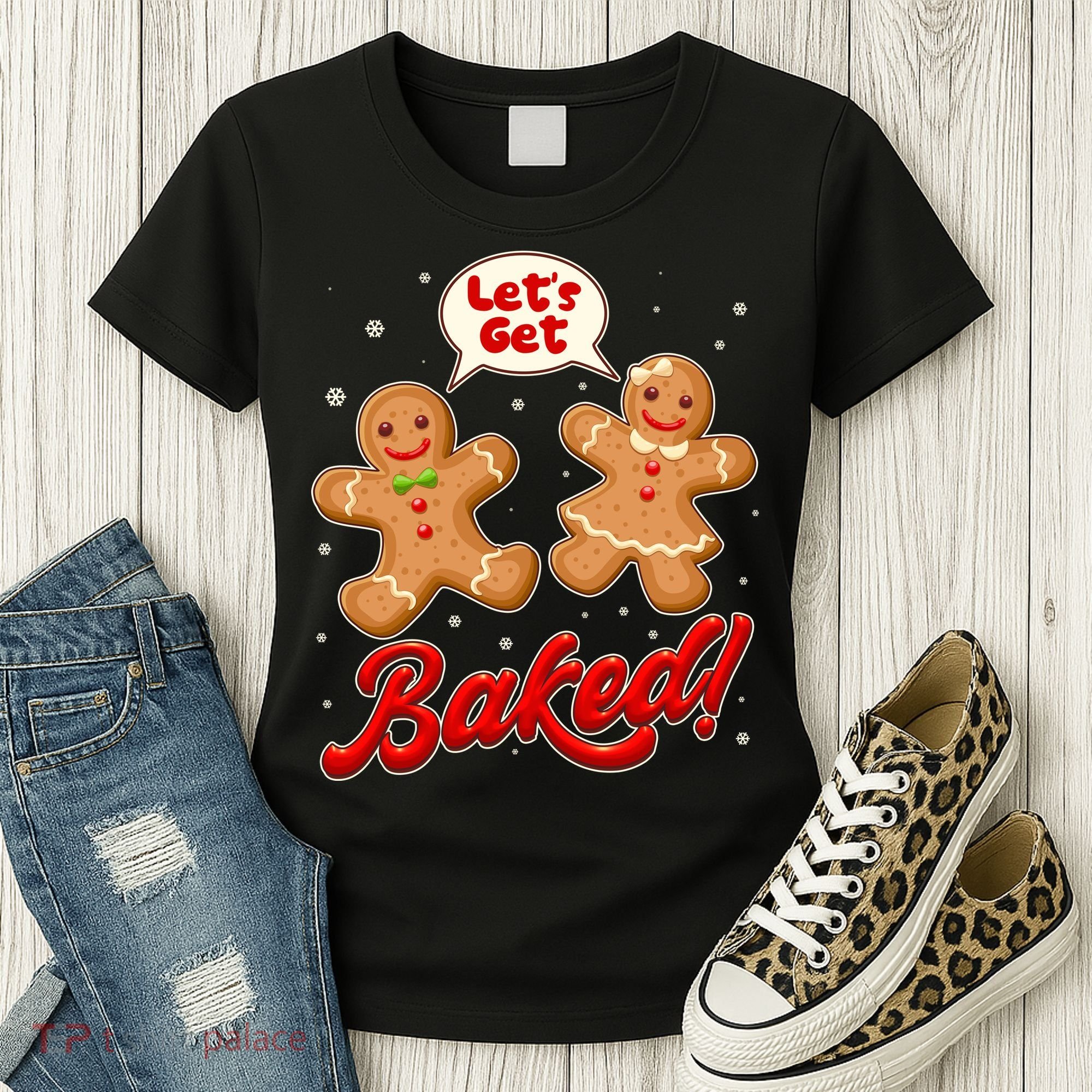 Funny Cute Christmas Let's Get Baked Gingerbread Cookies Women's T-Shirt