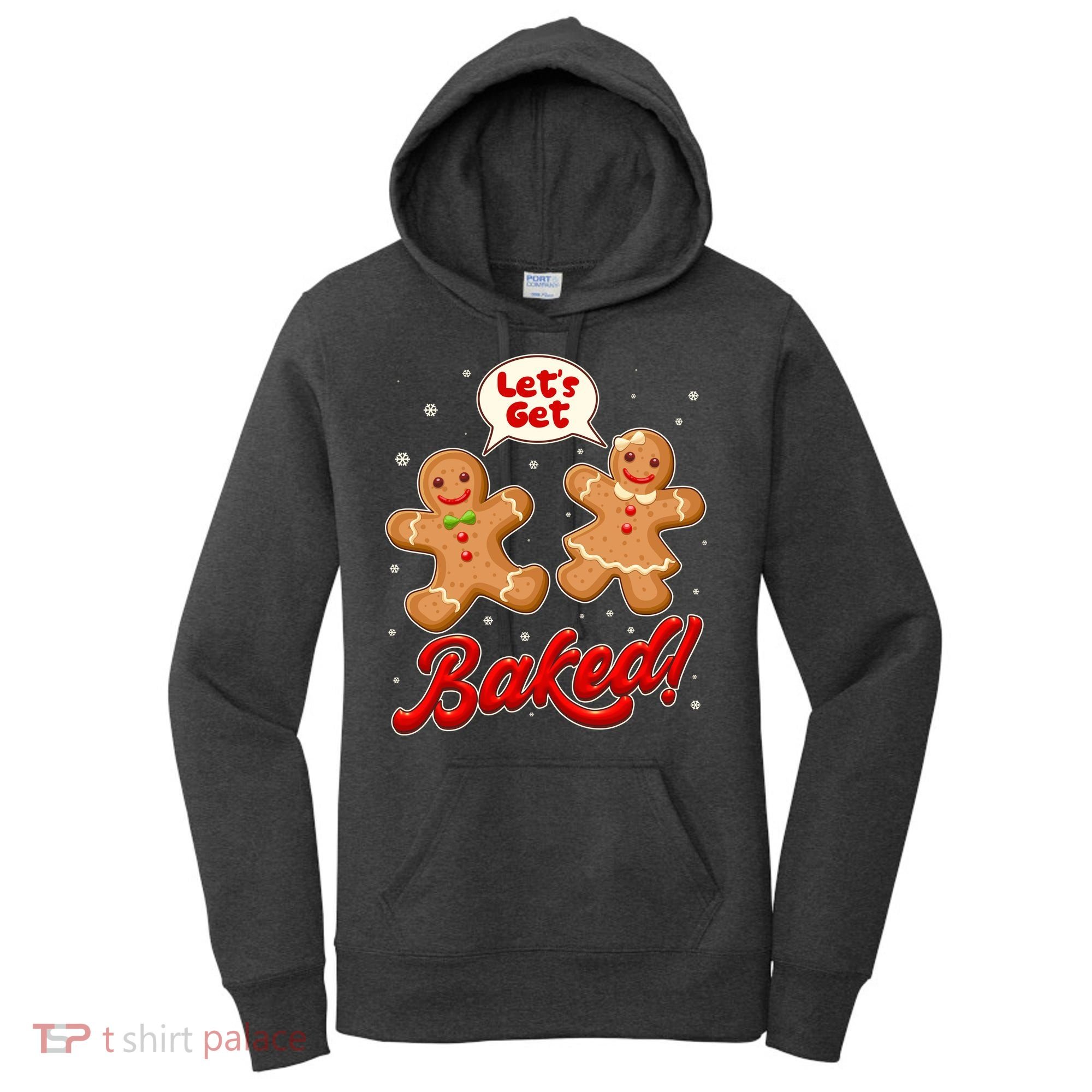 Funny Cute Christmas Let's Get Baked Gingerbread Cookies Women's Hoodie