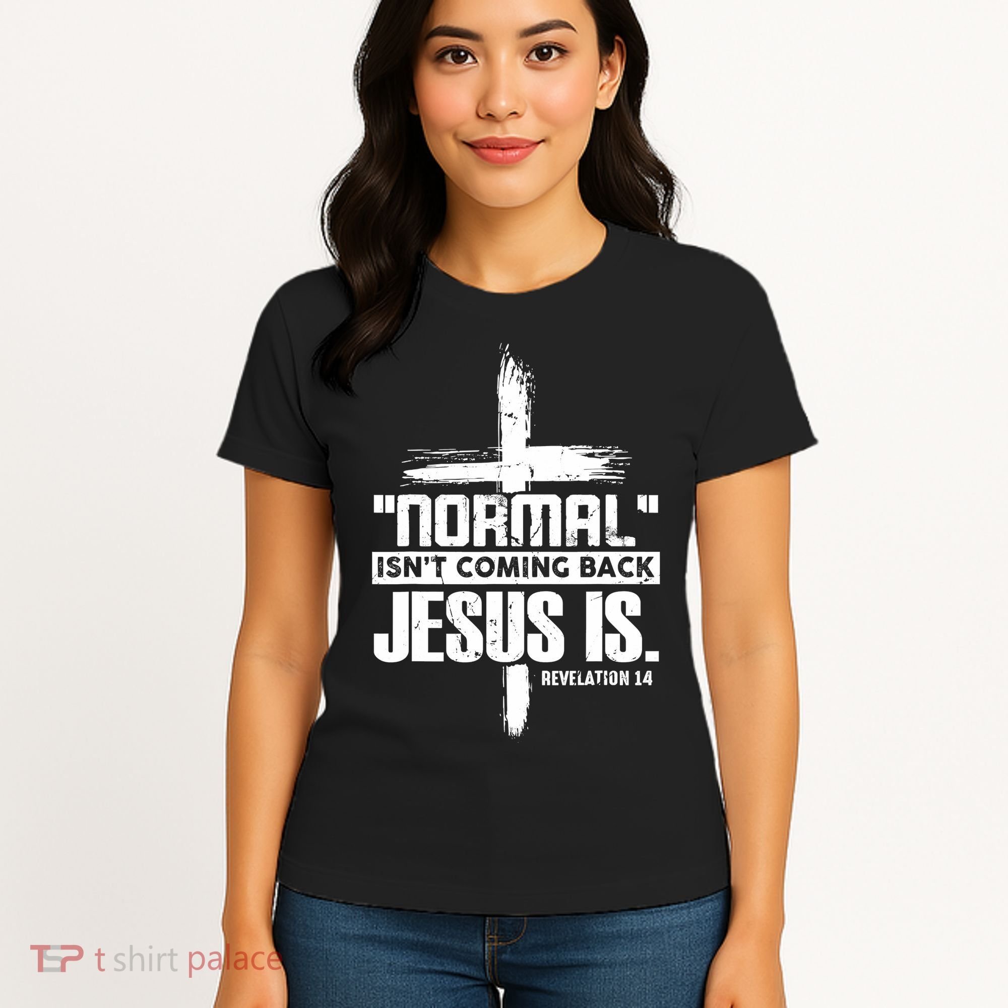 Funny Christian Cross Faith Quote Normal Isn't Coming Back Women's T-Shirt
