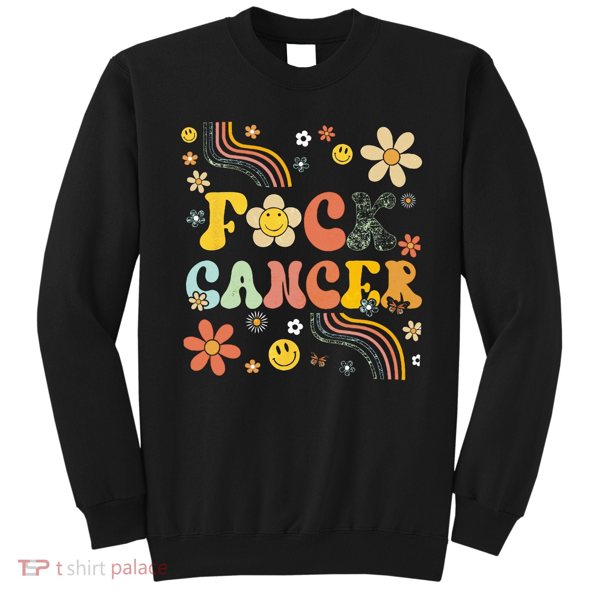 F Ck Cancer Groovy Retro Flower Awareness Against Cancer Sweatshirt