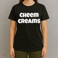 Funny Cheem Creams Novelty Gag Fun Social Media Humor T-Shirt thumb 4