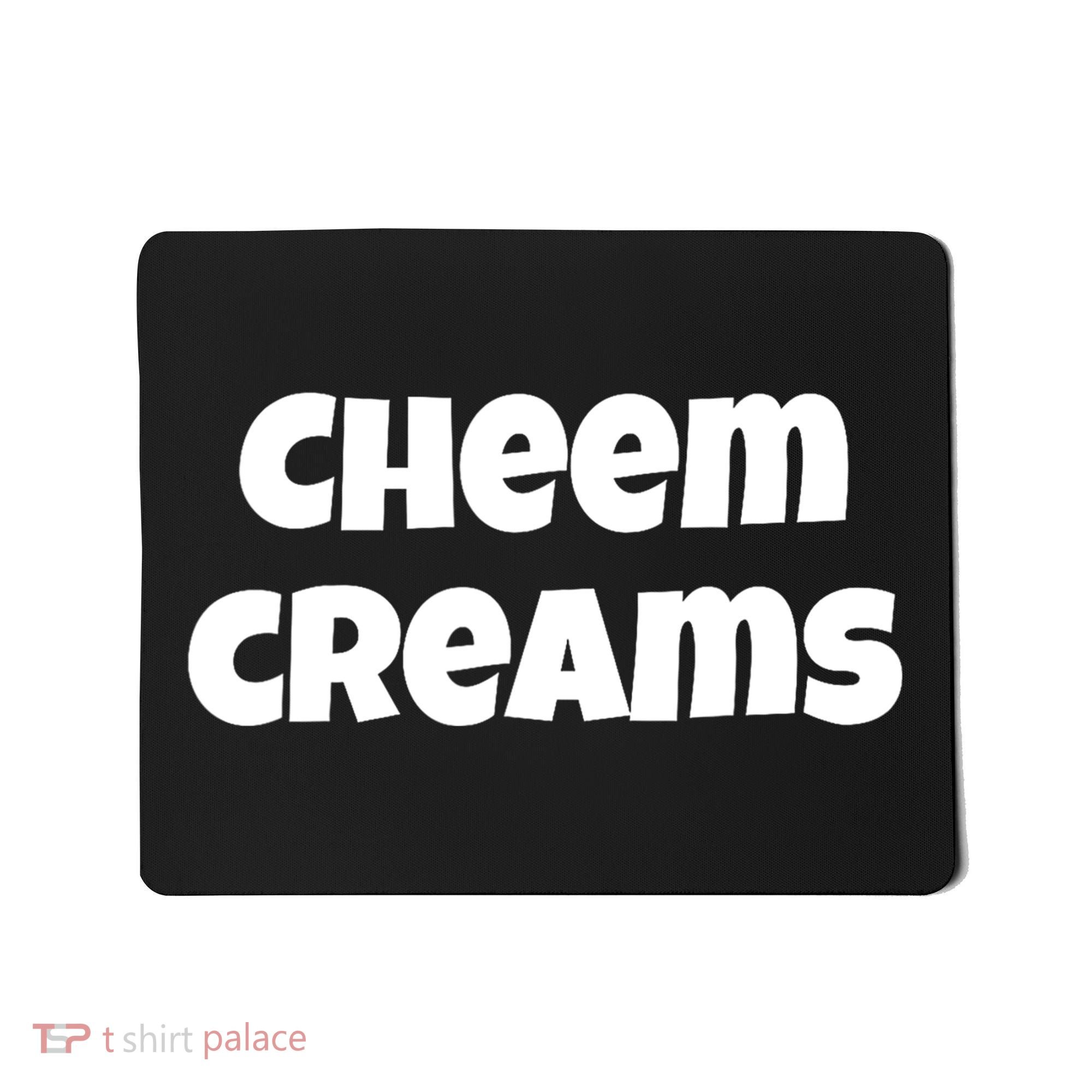 Funny Cheem Creams Novelty Gag Fun Social Media Humor Mousepad
