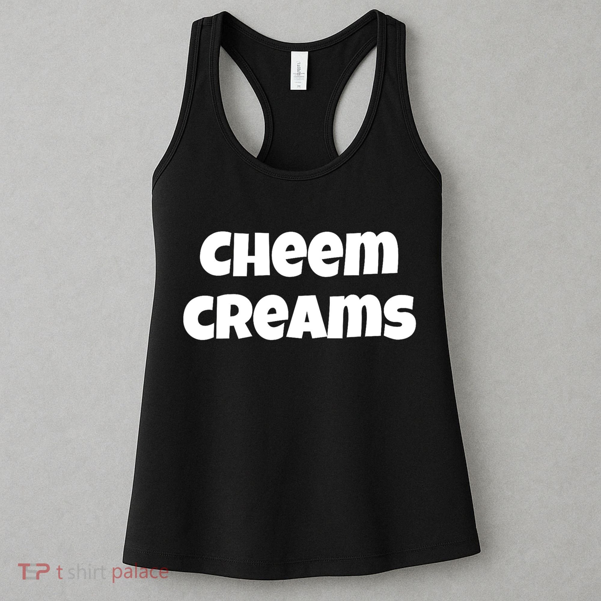 Funny Cheem Creams Novelty Gag Fun Social Media Humor Women's Tank Top