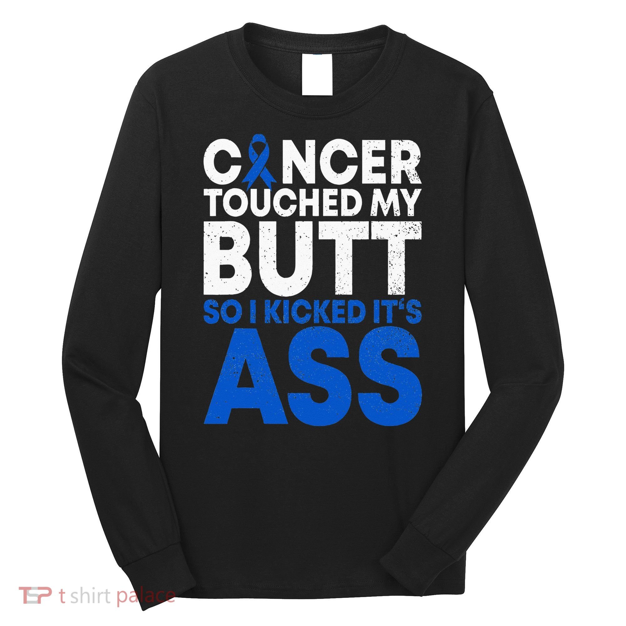 Funny Colon Cancer Survivor Cancer Awareness Ribbon Long Sleeve Shirt