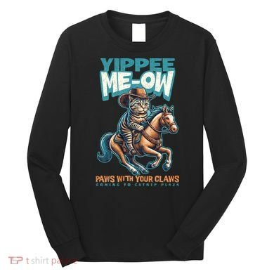 Funny Cat Cowboy Yippee Meow Long Sleeve Shirt