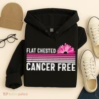 Flat Chested Cancer Free Flower Breast Caner Hoodie thumb 4