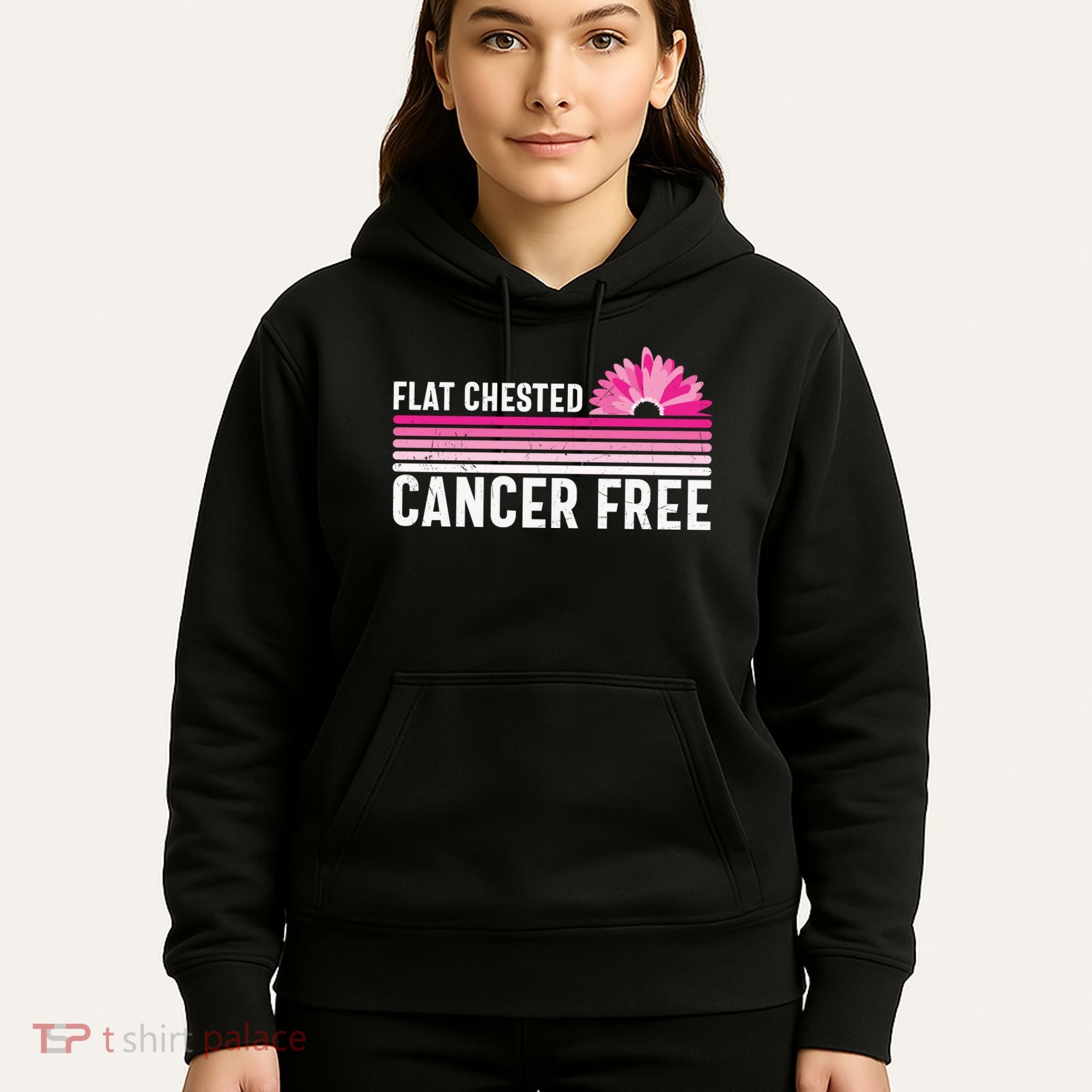 Flat Chested Cancer Free Flower Breast Caner Hoodie