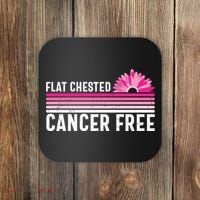 Flat Chested Cancer Free Flower Breast Caner Coaster thumb 0