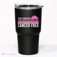 Flat Chested Cancer Free Flower Breast Caner Tumbler thumb 0