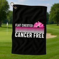 Flat Chested Cancer Free Flower Breast Caner Golf Towel thumb 1