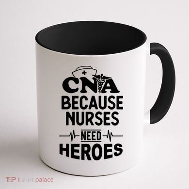 Fun Cute Cna Certified Nursing Assistant Nurses Need Heros Great Gift Coffee Mug back