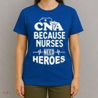 Fun Cute Cna Certified Nursing Assistant Nurses Need Heros Great Gift T-Shirt thumb 4