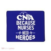 Fun Cute Cna Certified Nursing Assistant Nurses Need Heros Great Gift Mousepad thumb 0