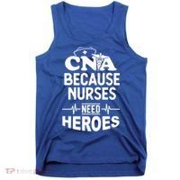 Fun Cute Cna Certified Nursing Assistant Nurses Need Heros Great Gift Tank Top thumb 0