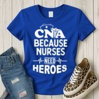 Fun Cute Cna Certified Nursing Assistant Nurses Need Heros Great Gift Women's T-Shirt thumb 3