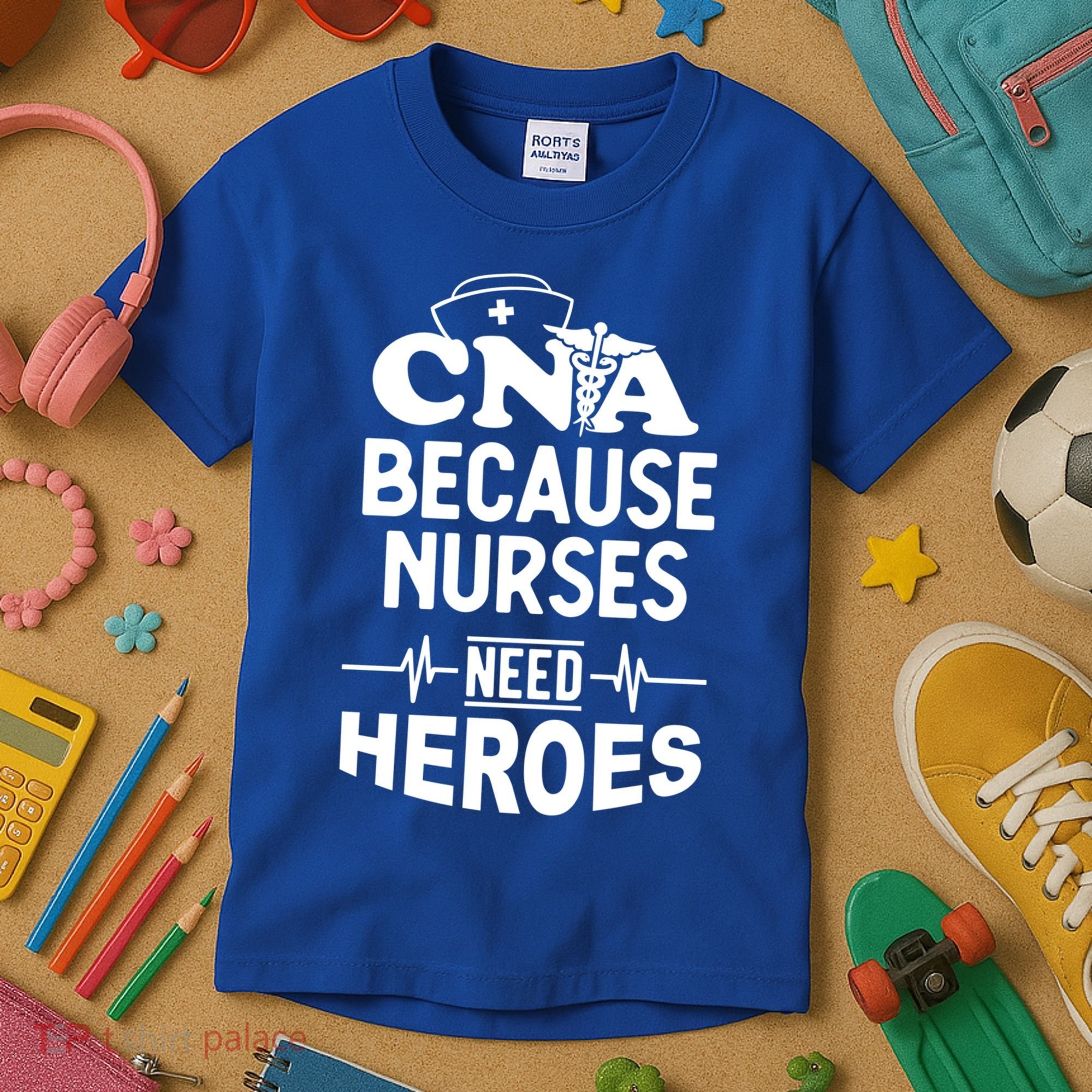 Fun Cute Cna Certified Nursing Assistant Nurses Need Heros Great Gift Kids T-Shirt