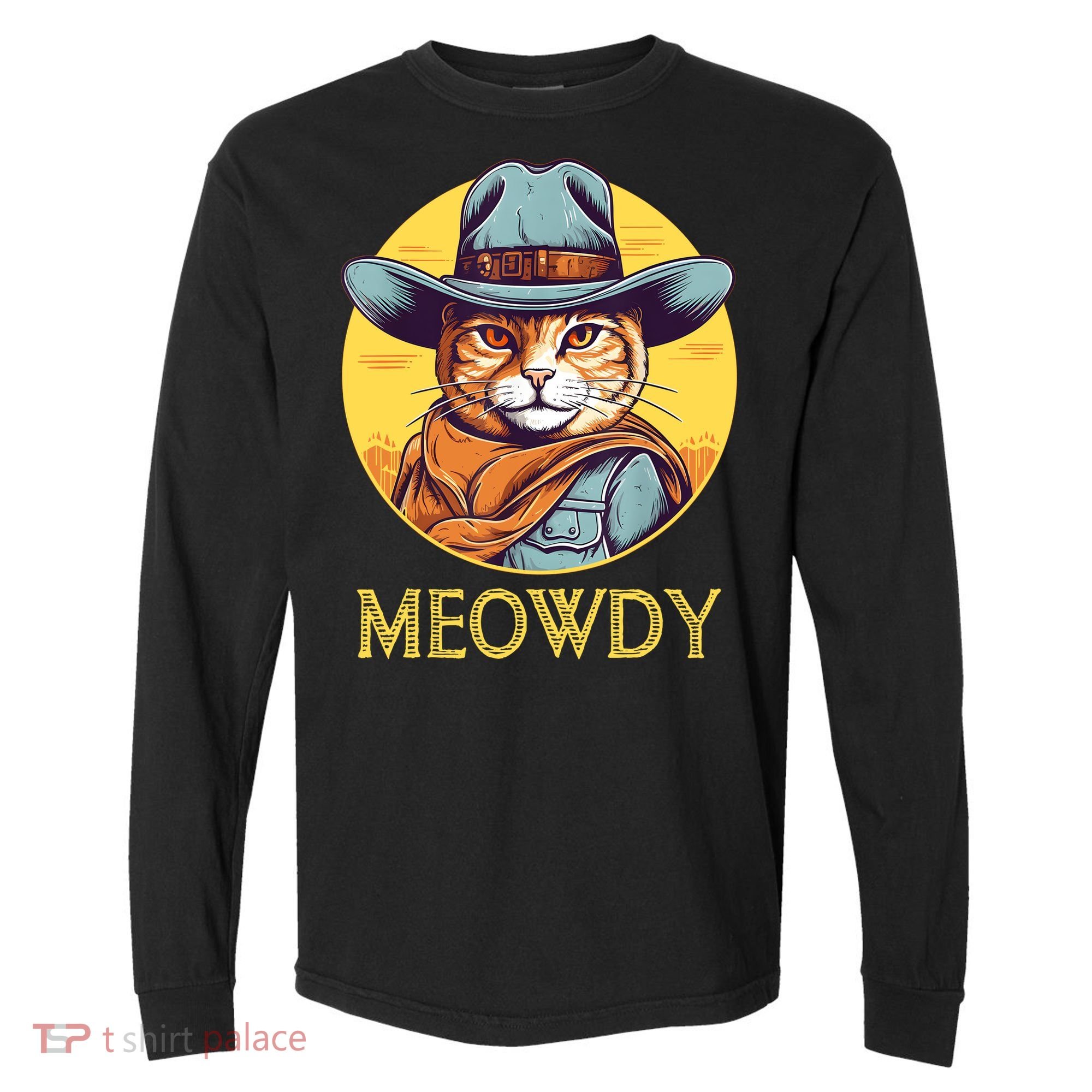 Funny Cat Cowboy Cowgirl Meow Howdy Meowdy Comfort Colors Heavyweight Long Sleeve T-Shirt