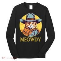 Funny Cat Cowboy Cowgirl Meow Howdy Meowdy Long Sleeve Shirt thumb 0