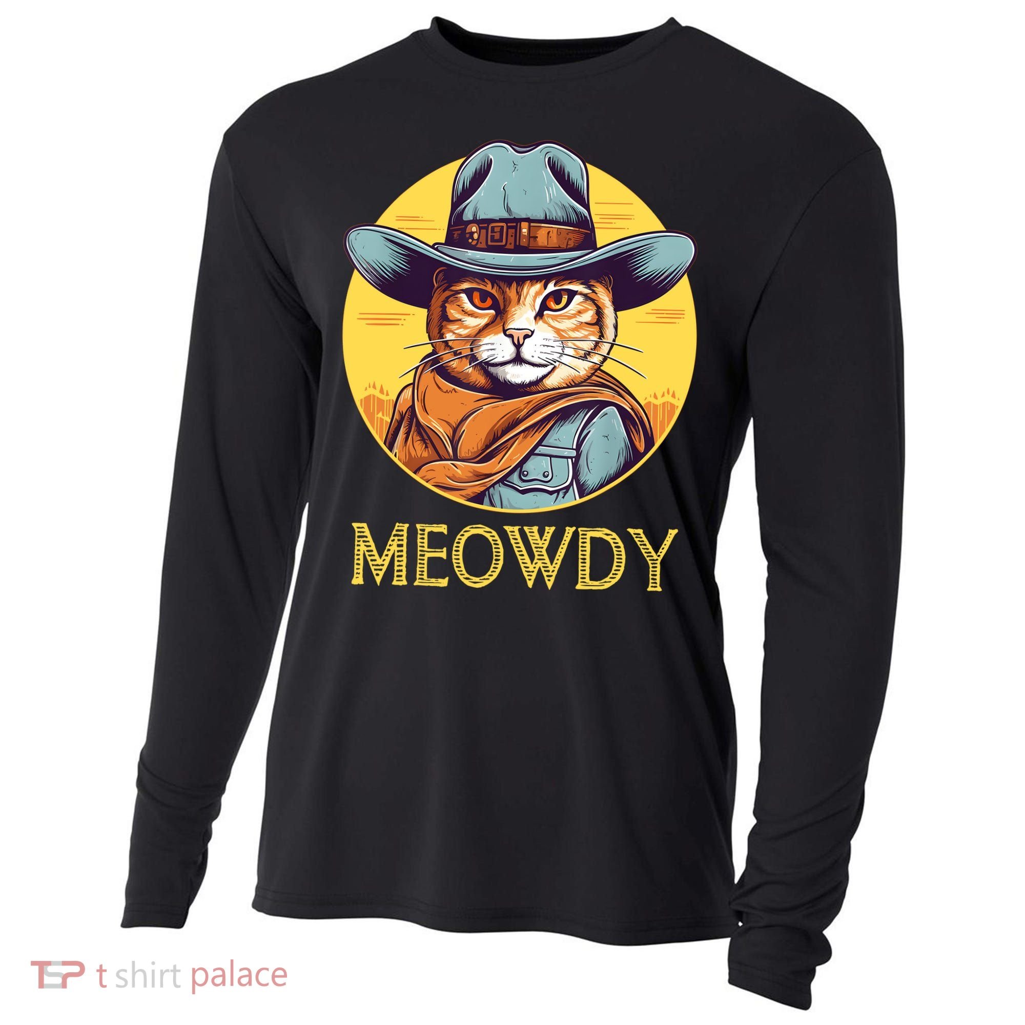 Funny Cat Cowboy Cowgirl Meow Howdy Meowdy Cooling Performance Long Sleeve Crew