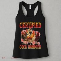 Funny Certified Cock Handler Funny Oddly Specific Meme Women's Tank Top thumb 3