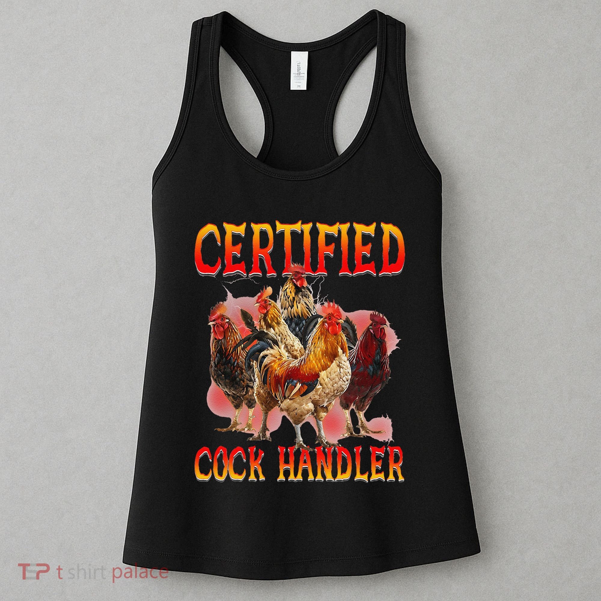 Funny Certified Cock Handler Funny Oddly Specific Meme Women's Tank Top