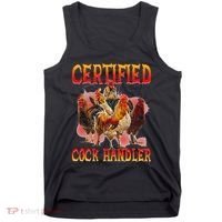 Funny Certified Cock Handler Funny Oddly Specific Meme Tank Top thumb 0