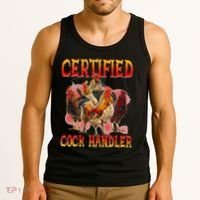 Funny Certified Cock Handler Funny Oddly Specific Meme Tank Top thumb 3