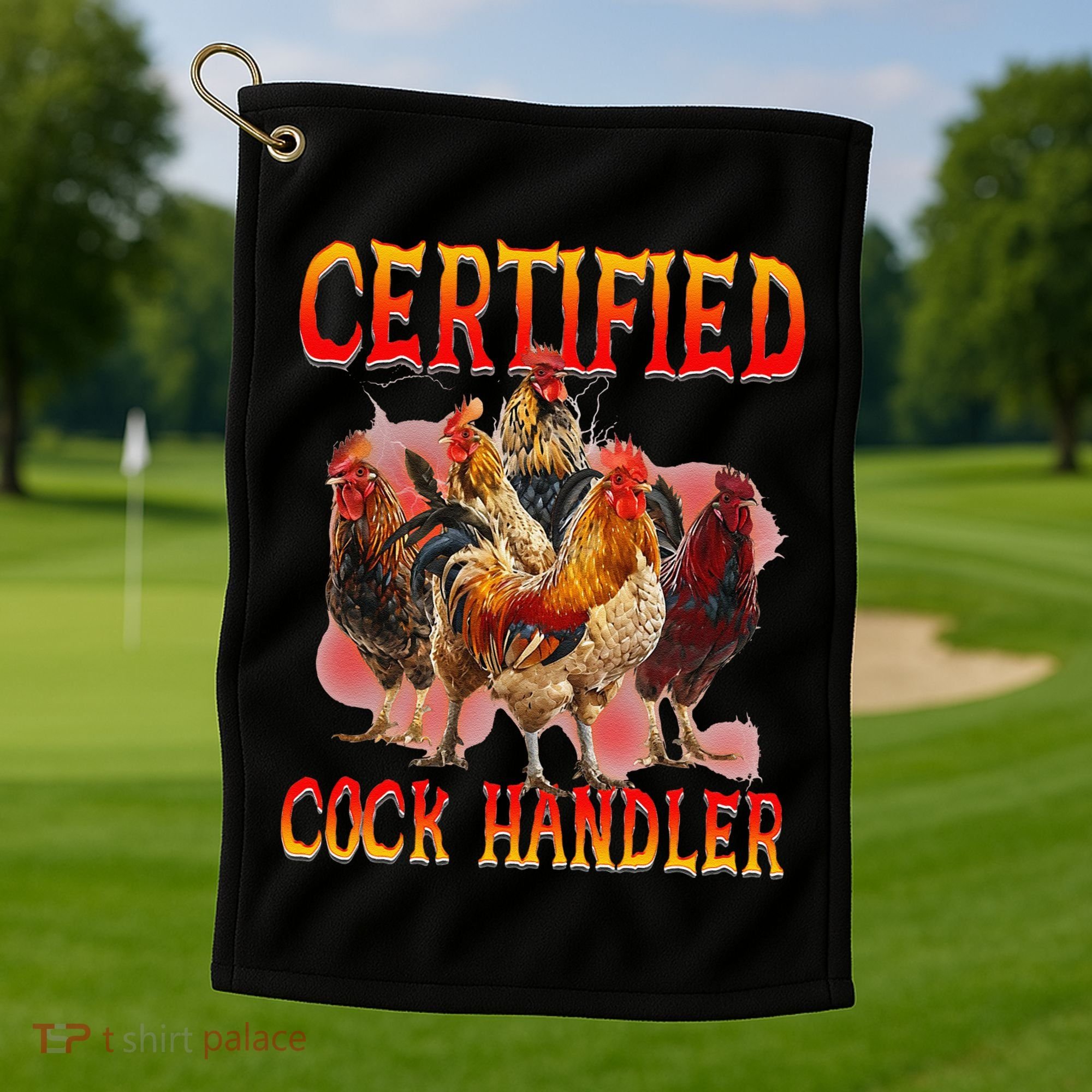 Funny Certified Cock Handler Funny Oddly Specific Meme Golf Towel