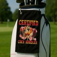 Funny Certified Cock Handler Funny Oddly Specific Meme Golf Towel thumb 2