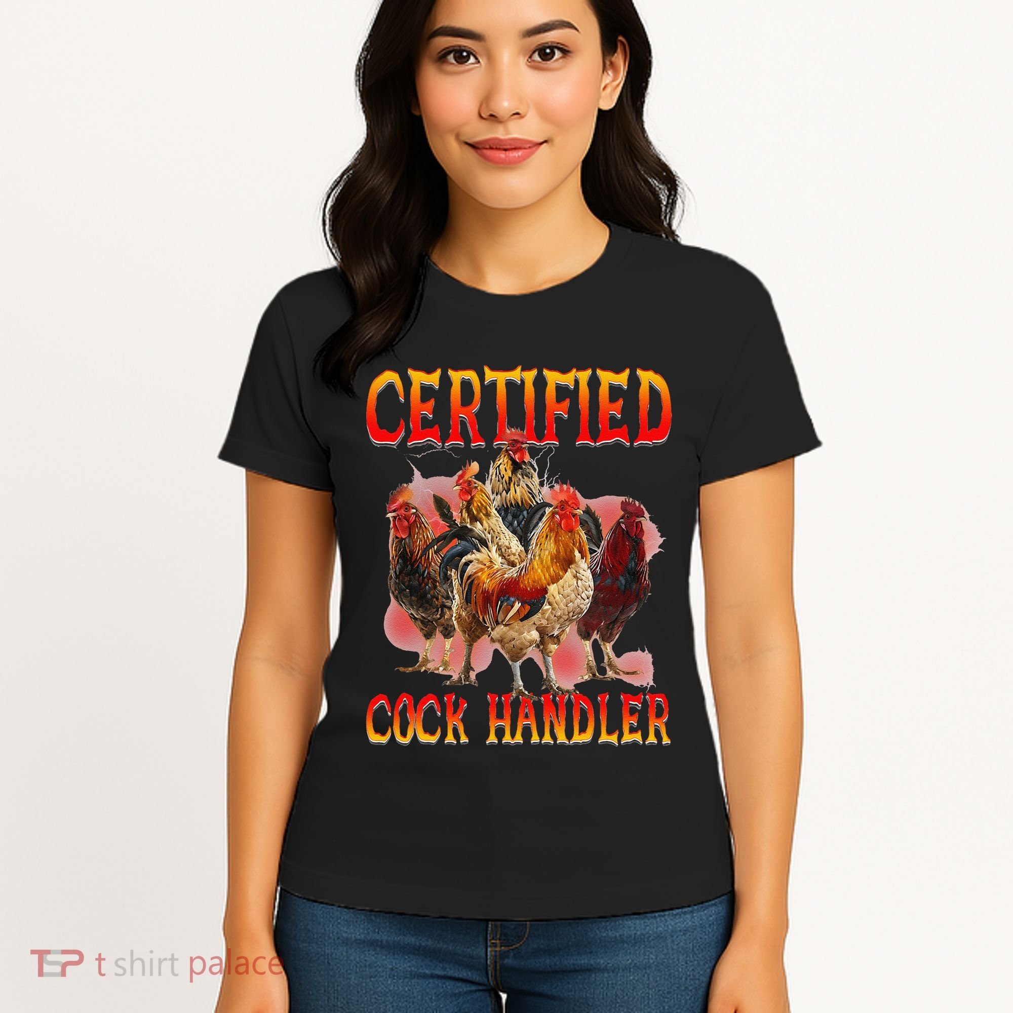 Funny Certified Cock Handler Funny Oddly Specific Meme Women's T-Shirt