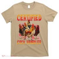 Funny Certified Cock Handler Funny Oddly Specific Meme T-Shirt thumb 0