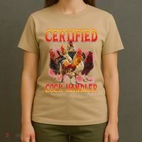 Funny Certified Cock Handler Funny Oddly Specific Meme T-Shirt thumb 4