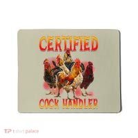 Funny Certified Cock Handler Funny Oddly Specific Meme Mousepad thumb 0