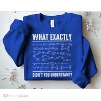 Funny Chemistry Cool Gift For Science Teachers And Math Nerds Sweatshirt thumb 2