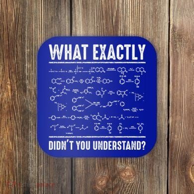Funny Chemistry Cool Gift For Science Teachers And Math Nerds Coaster