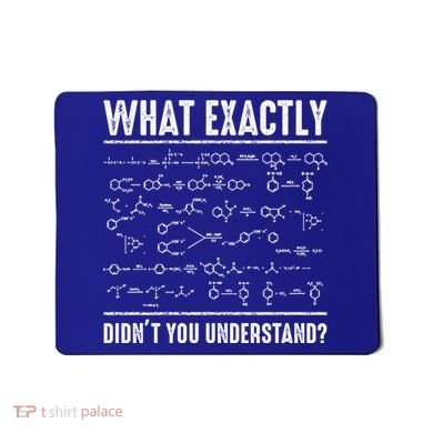 Funny Chemistry Cool Gift For Science Teachers And Math Nerds Mousepad