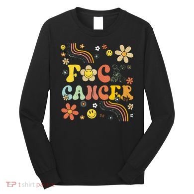 F Ck Cancer Long Sleeve Shirt
