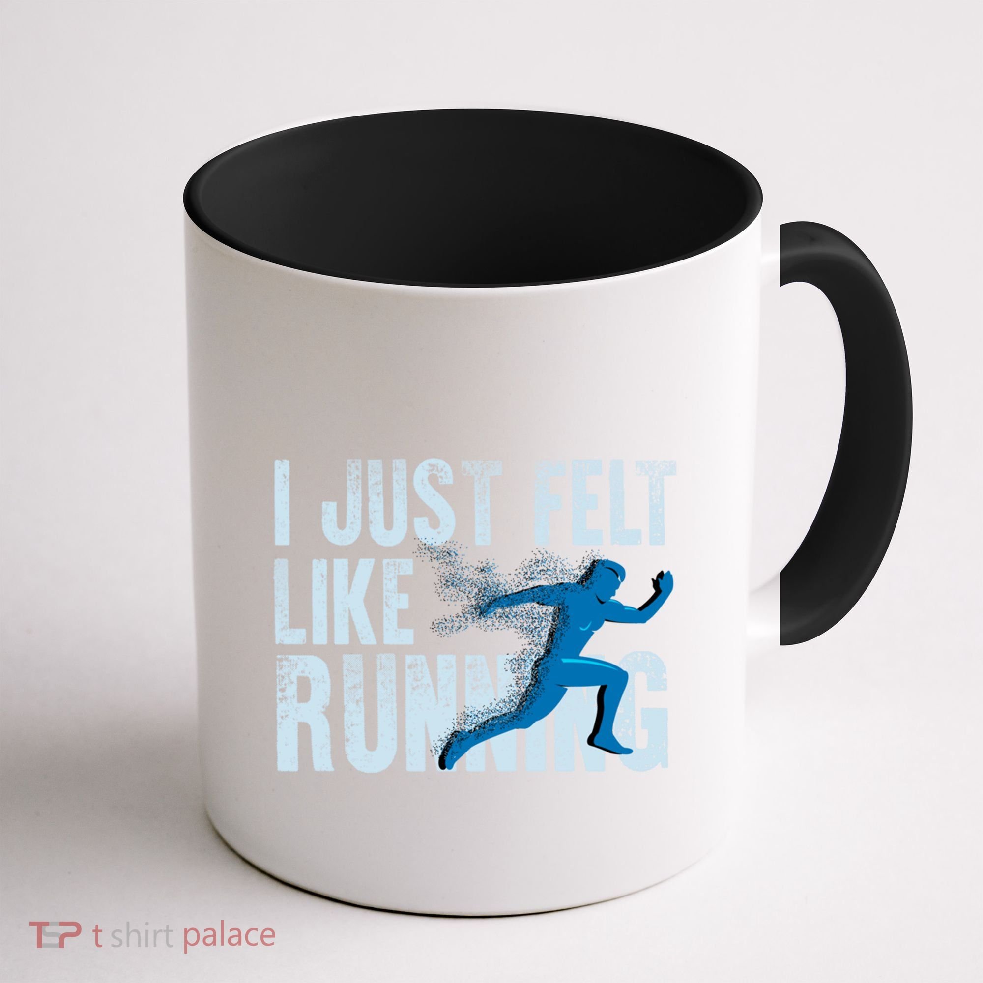 Funny Cross Country Gift I Just Felt Like Running Meaningful Gift Coffee Mug