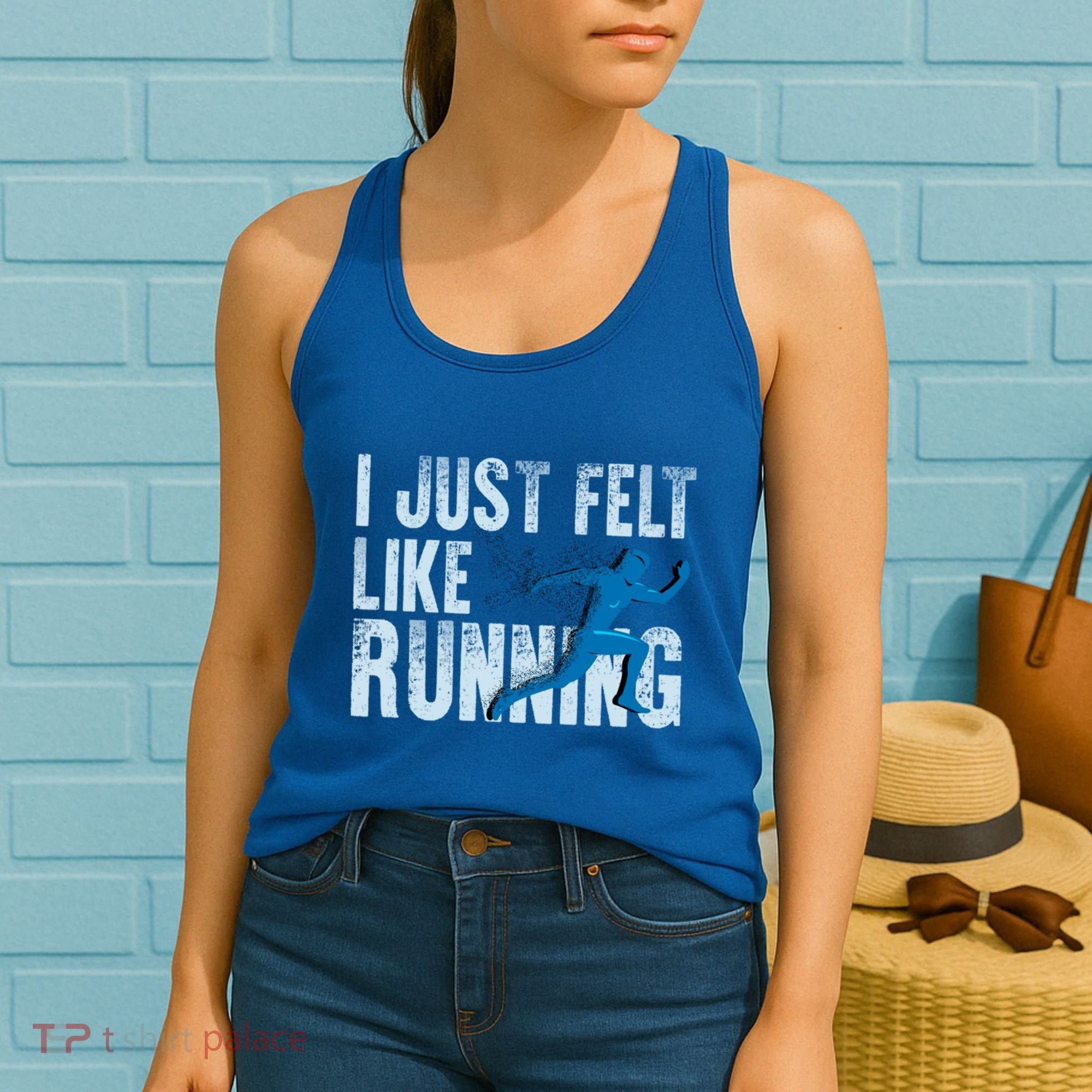 Funny Cross Country Gift I Just Felt Like Running Meaningful Gift Women's Tank Top