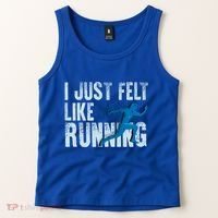 Funny Cross Country Gift I Just Felt Like Running Meaningful Gift Tank Top thumb 2