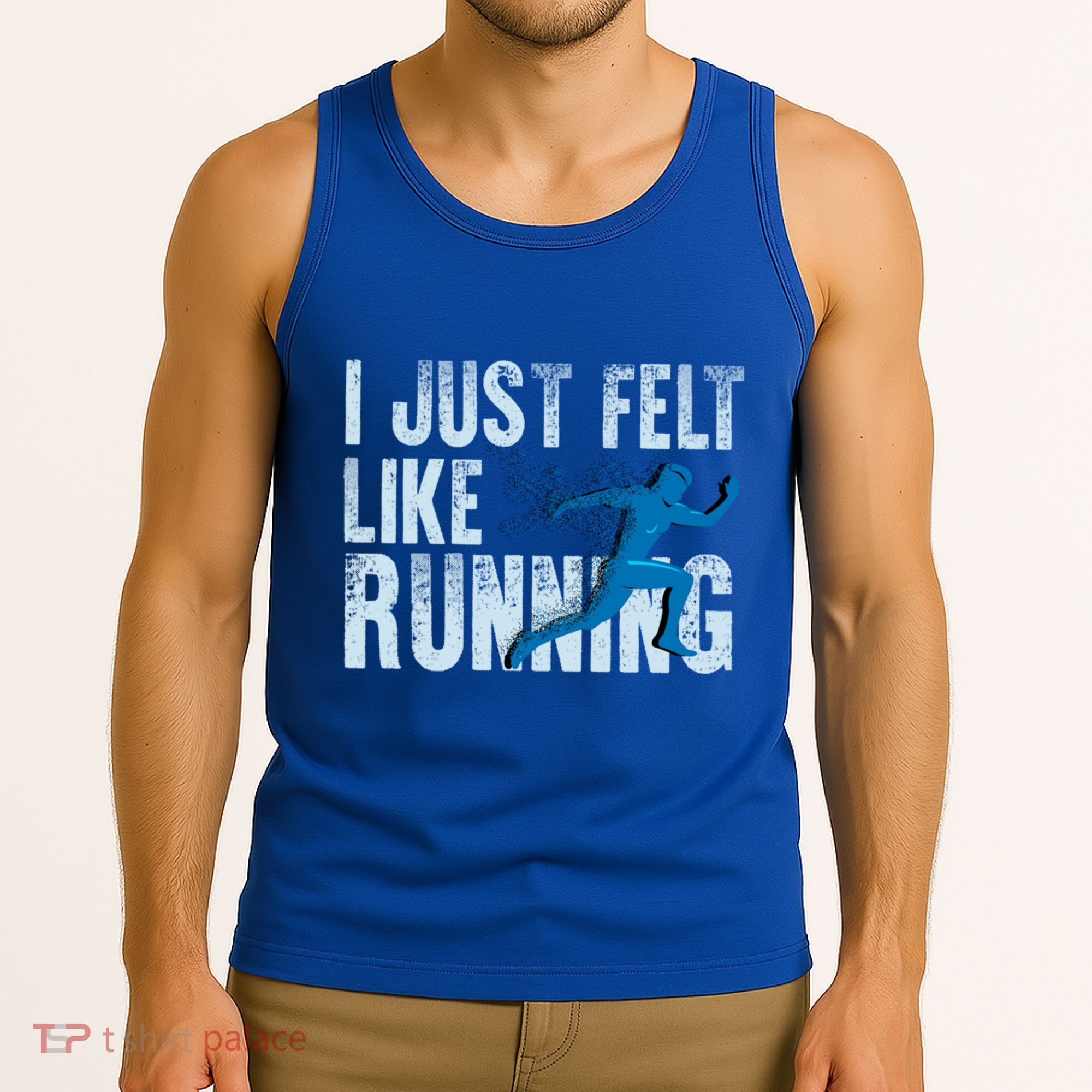 Funny Cross Country Gift I Just Felt Like Running Meaningful Gift Tank Top