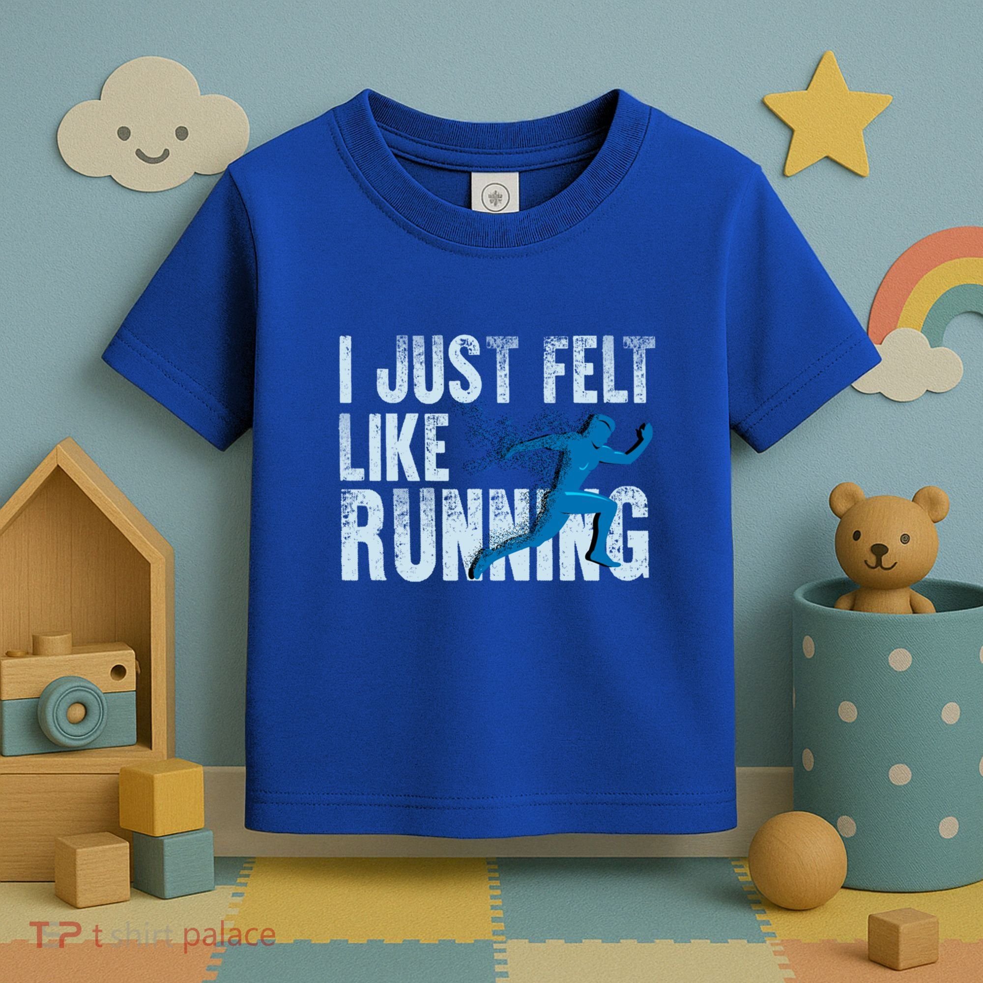 Funny Cross Country Gift I Just Felt Like Running Meaningful Gift Toddler T-Shirt