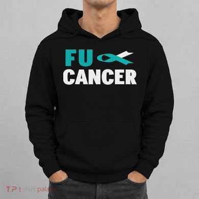 Fuck Cervical Cancer Cervical Cancer Awareness Hoodie