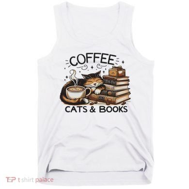 Funny Cute Coffee Cats Books Lover Gift Idea Women Tank Top