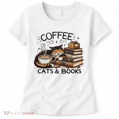Funny Cute Coffee Cats Books Lover Gift Idea Women Women's T-Shirt