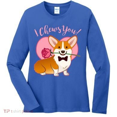 Funny Cute Corgi Valentine I Chews You Women's Long Sleeve Shirt