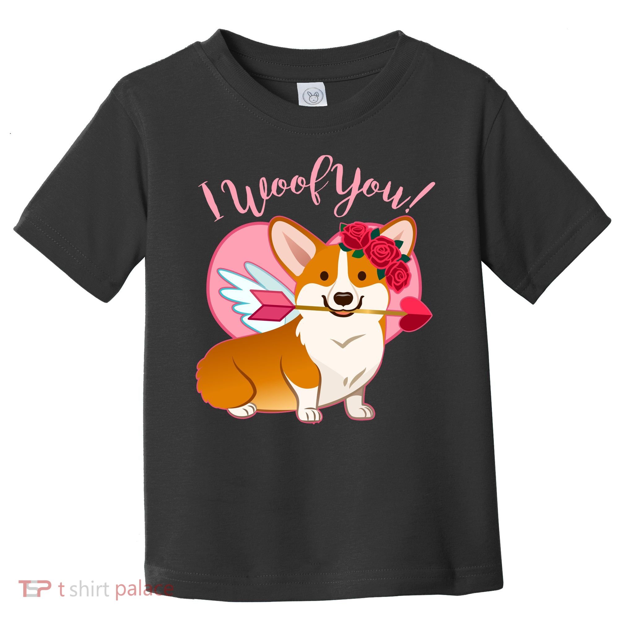 Funny Cute Corgi Valentine I Woof You Toddler T-Shirt