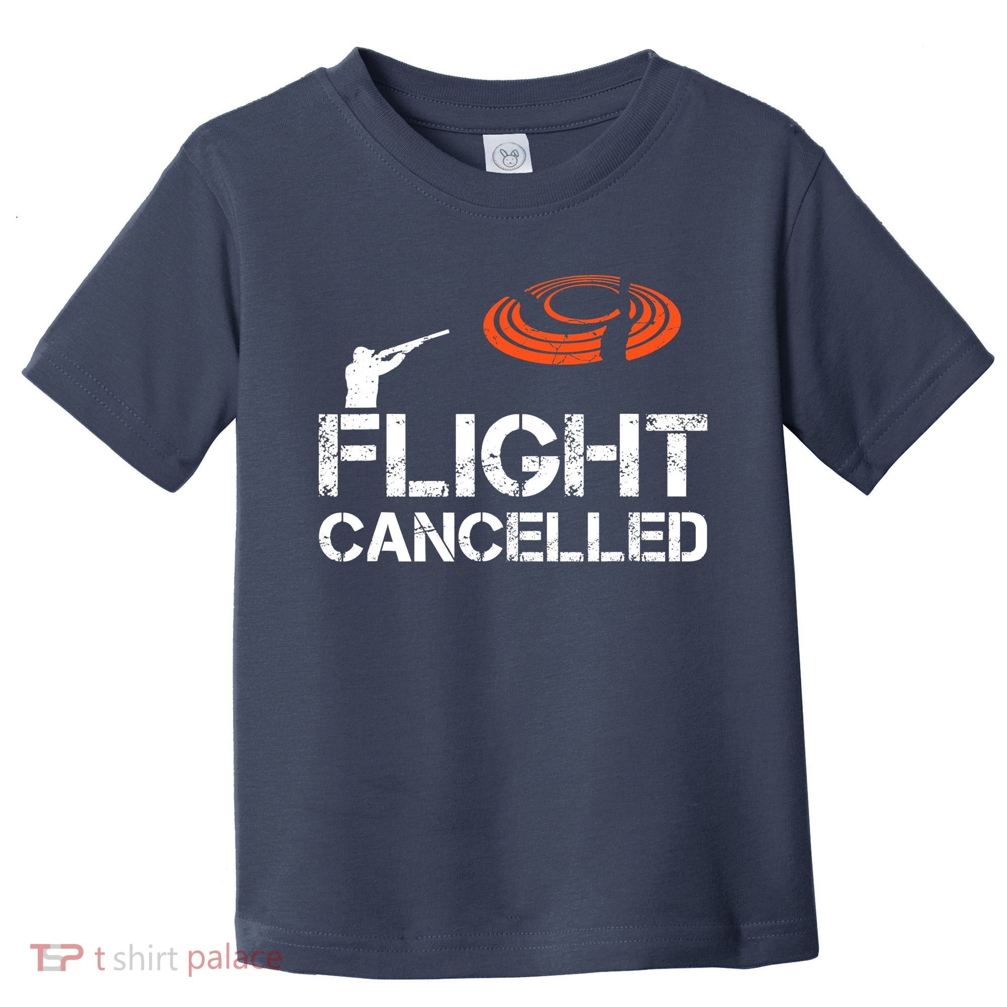 Flight Cancelled Clay Shooting Skeet Trap Shooting Toddler T-Shirt
